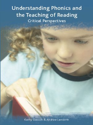 cover image of Understanding Phonics and the Teaching of Reading